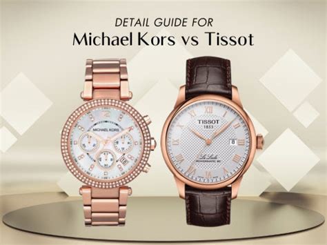 michael kors vs tissot watches|Detail guide for Michael Kors vs Tissot .